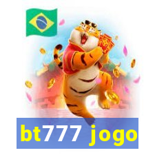 bt777 jogo