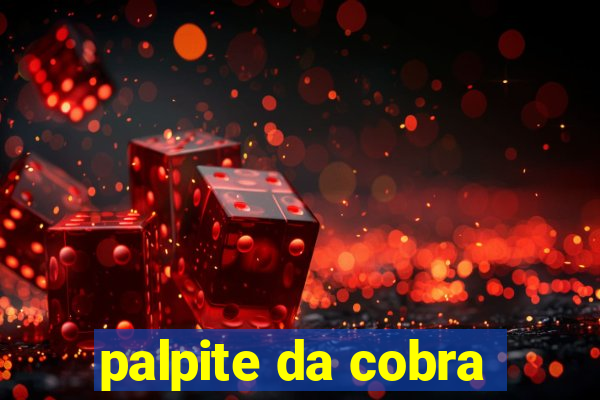 palpite da cobra