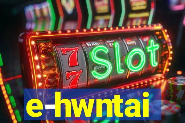 e-hwntai