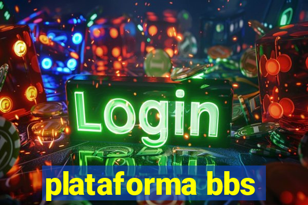 plataforma bbs