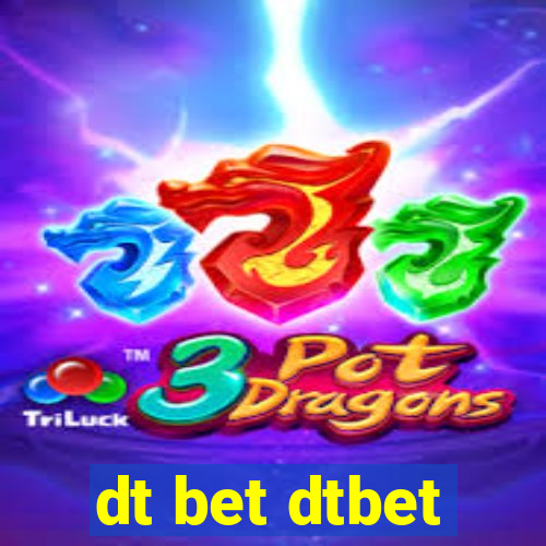 dt bet dtbet