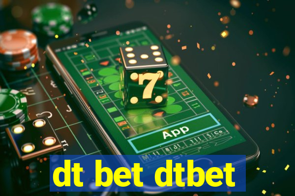 dt bet dtbet