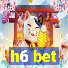 h6 bet