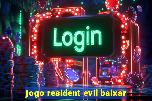 jogo resident evil baixar