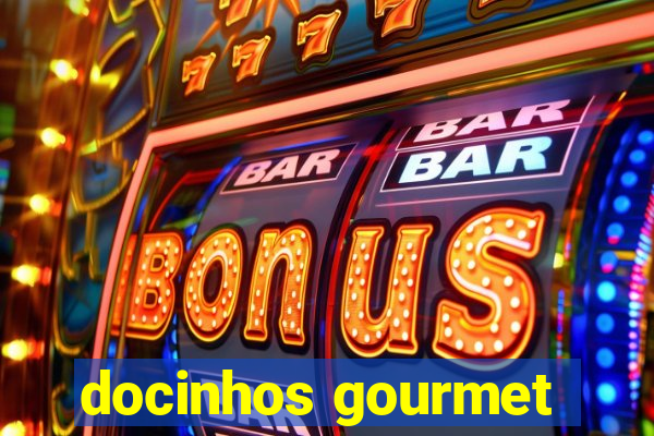 docinhos gourmet