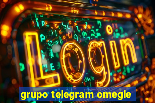 grupo telegram omegle