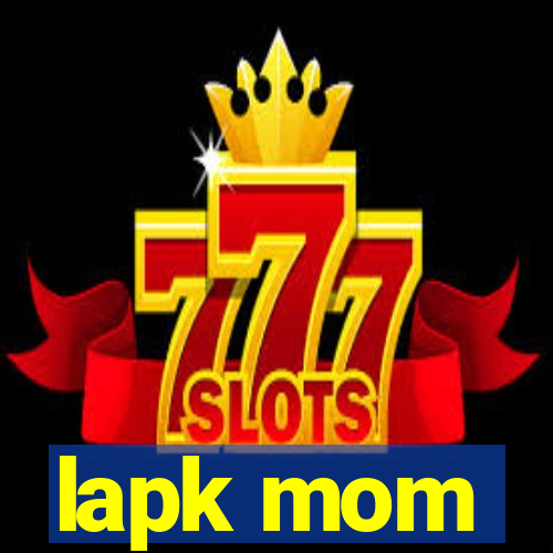 lapk mom