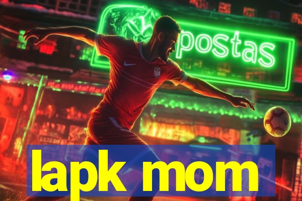 lapk mom