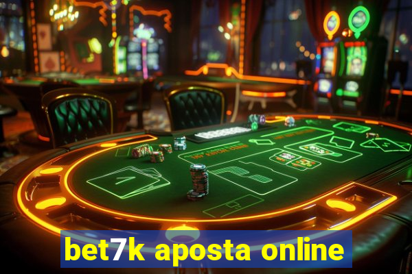 bet7k aposta online