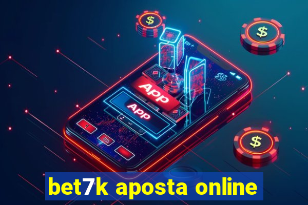 bet7k aposta online