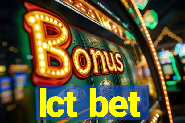 lct bet