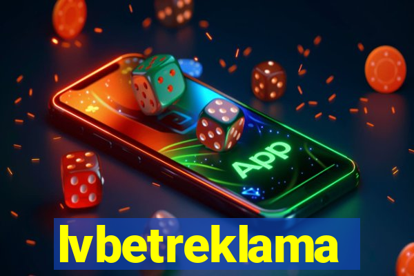 lvbetreklama