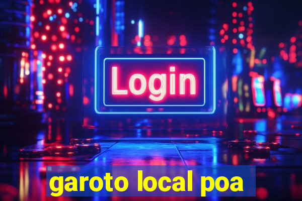 garoto local poa