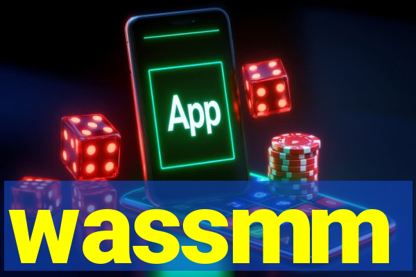 wassmm