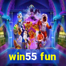 win55 fun