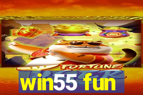 win55 fun