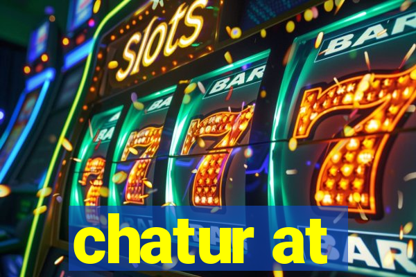 chatur at