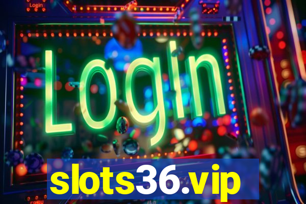 slots36.vip