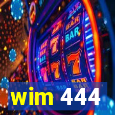 wim 444