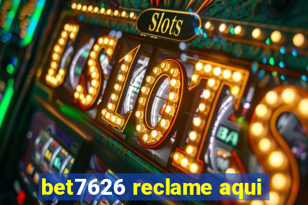 bet7626 reclame aqui