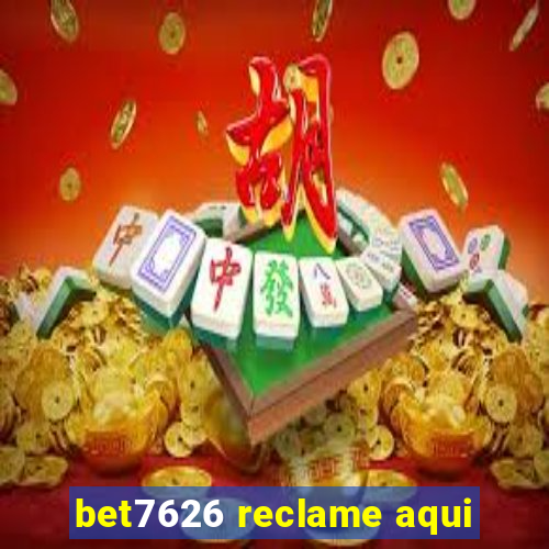 bet7626 reclame aqui