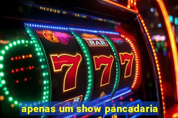 apenas um show pancadaria