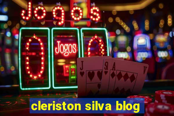 cleriston silva blog