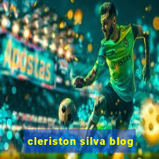 cleriston silva blog