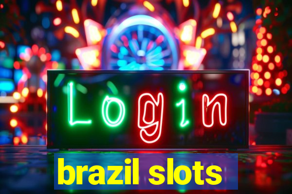 brazil slots