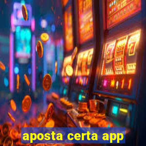 aposta certa app