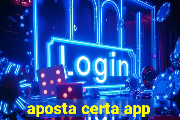 aposta certa app