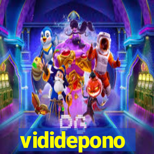 vididepono