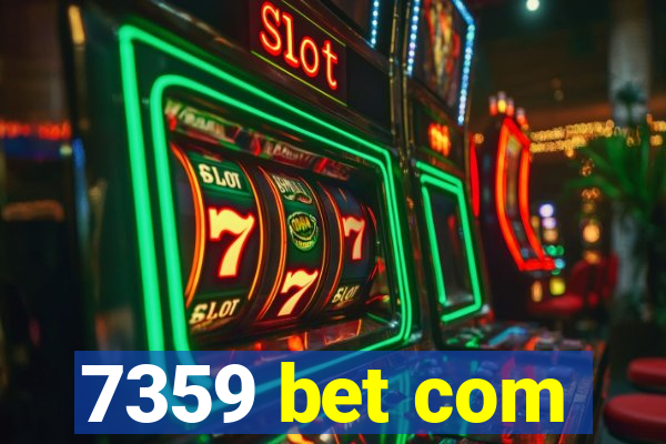 7359 bet com