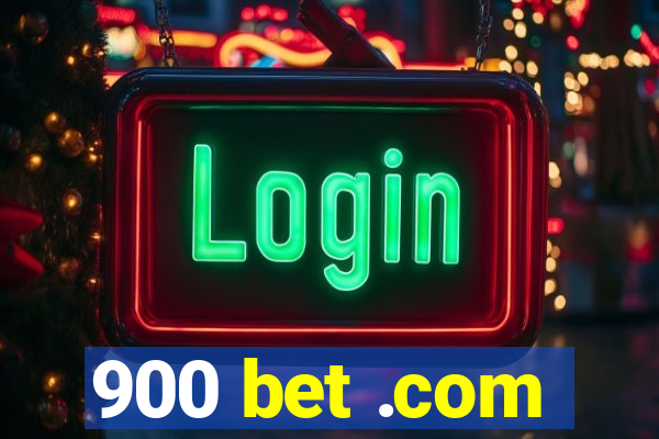 900 bet .com