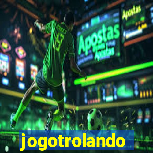 jogotrolando