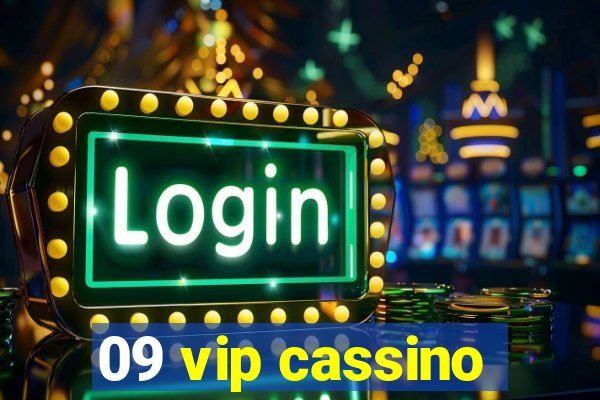 09 vip cassino