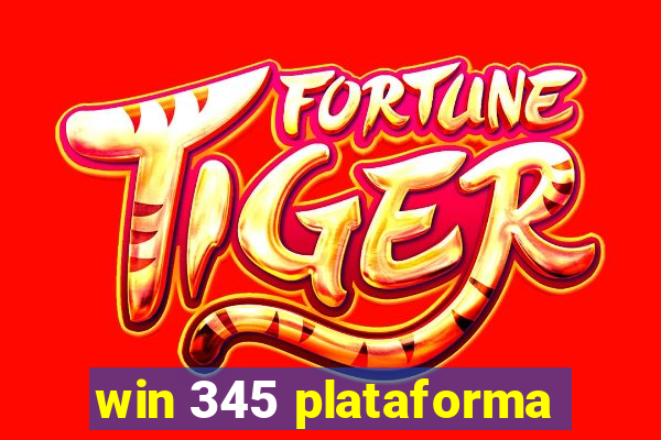 win 345 plataforma