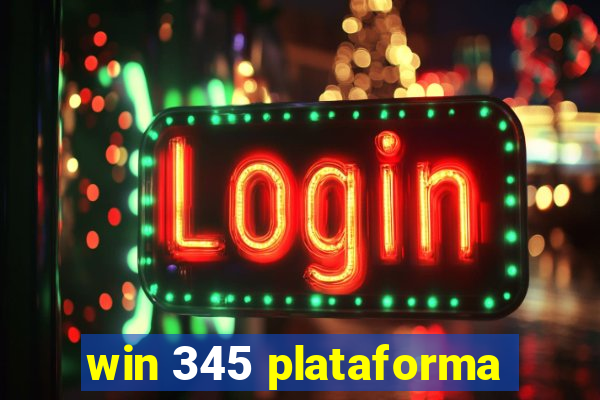 win 345 plataforma