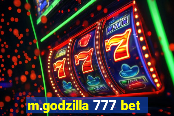 m.godzilla 777 bet