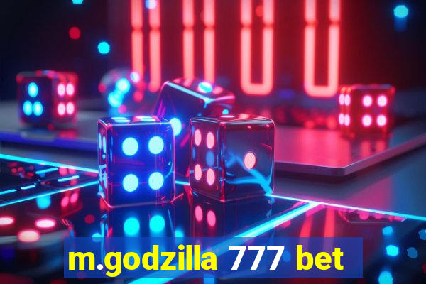 m.godzilla 777 bet