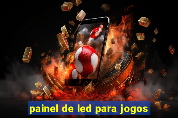 painel de led para jogos