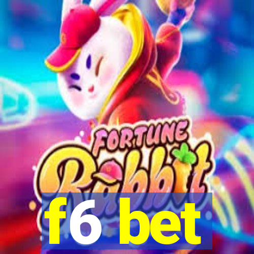 f6 bet