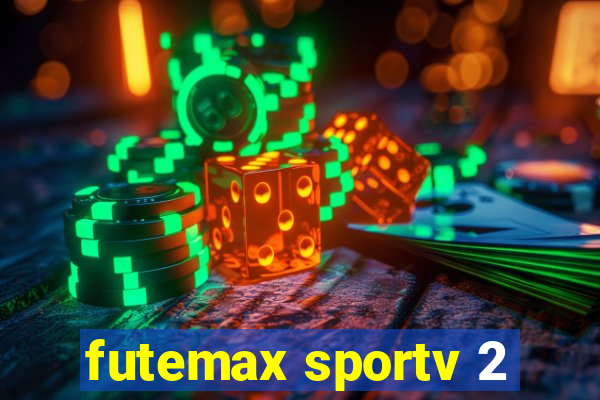 futemax sportv 2