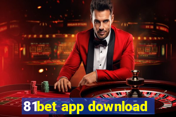 81bet app download