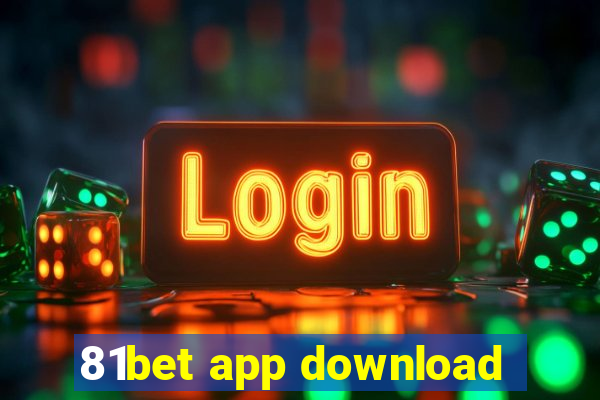 81bet app download