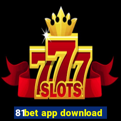 81bet app download