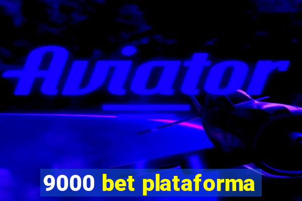 9000 bet plataforma