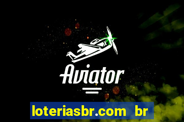 loteriasbr.com br site oficial