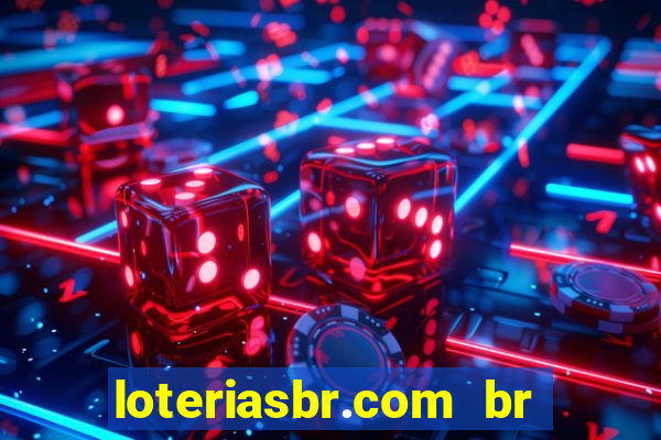 loteriasbr.com br site oficial