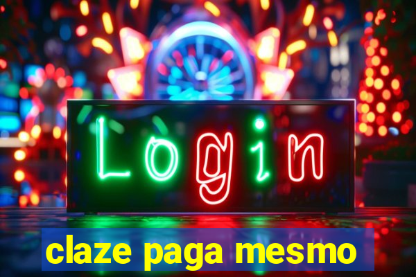 claze paga mesmo